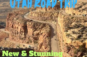 My Utah Road Trip – New and Stunning Adventures